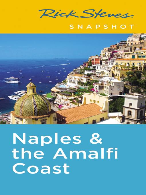 Title details for Rick Steves Snapshot Naples & the Amalfi Coast by Rick Steves - Wait list